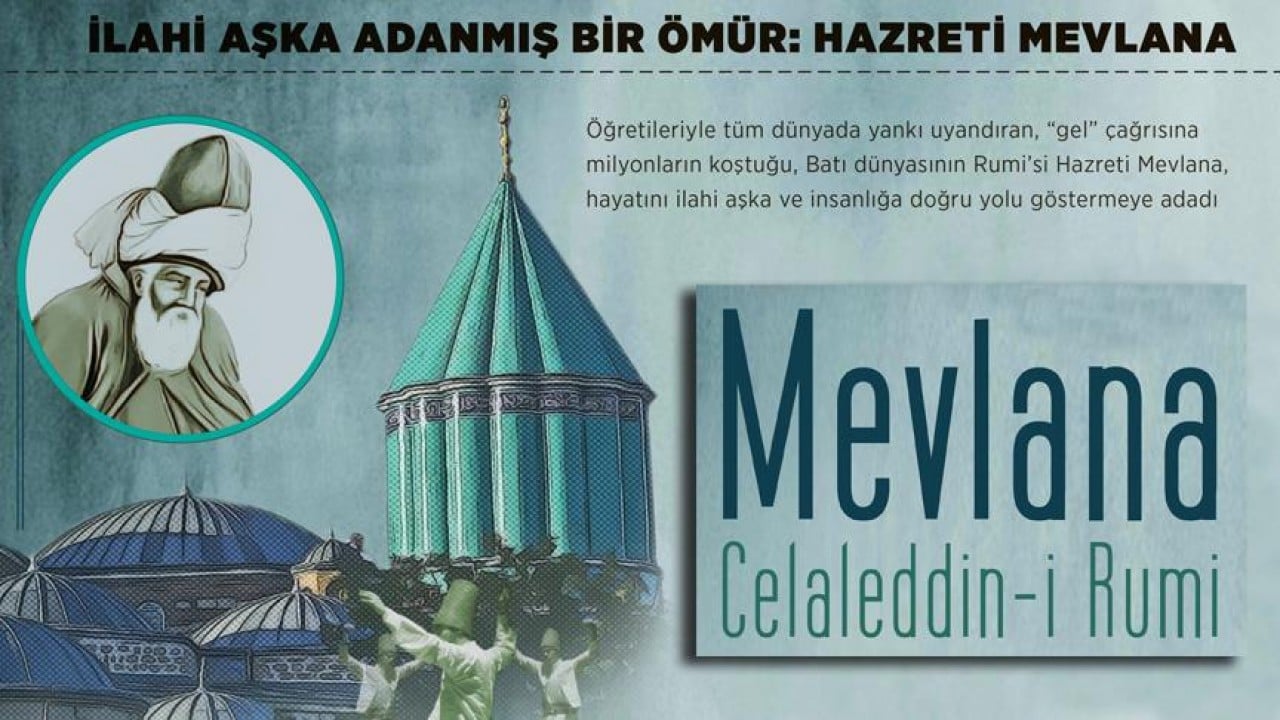 Foto - Ölümünü ilahi aşkına kavuştuğu ‘düğün’ saydı! Mevlana, vefatının 752. yılında anılıyor
