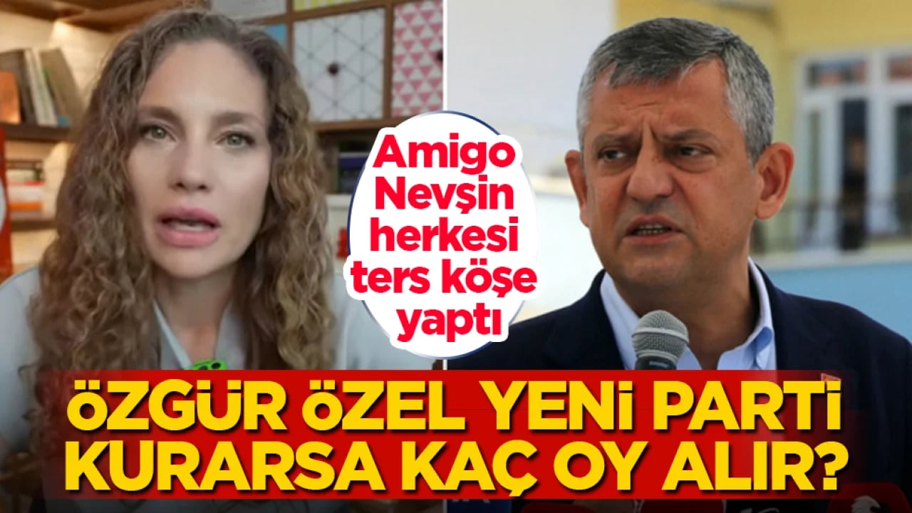 Özgür Özel yeni parti kurarsa kaç oy alır? Amigo Nevşin Mengü herkesi ters köşe yaptı