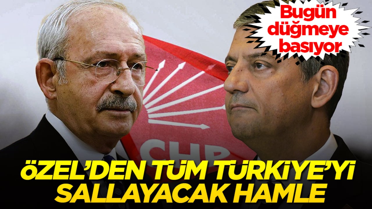 Özgür Özel’den tüm Türkiye’yi sallayacak hamle! Bugün düğmeye basıyor
