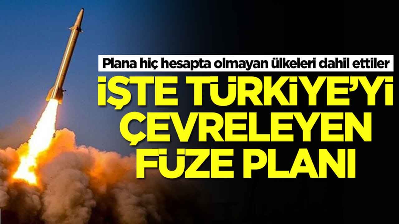 Plana hiç hesapta olmayan ülkeleri dahil ettiler: İşte Türkiye'yi çevreleyen füze planı