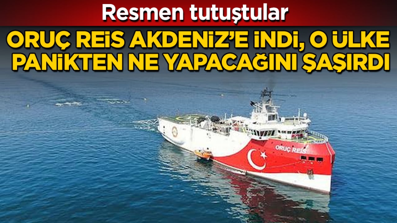 Resmen tutuştular! Oruç Reis Akdeniz’e indi, o ülke panikten ne yapacağını şaşırdı