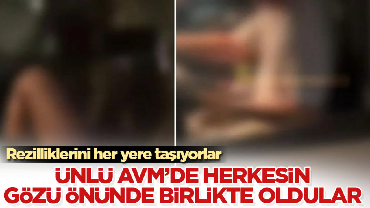 Rezilliklerini her yere taşıyorlar! İstanbul’daki ünlü AVM’de herkesin gözü önünde birlikte oldular 