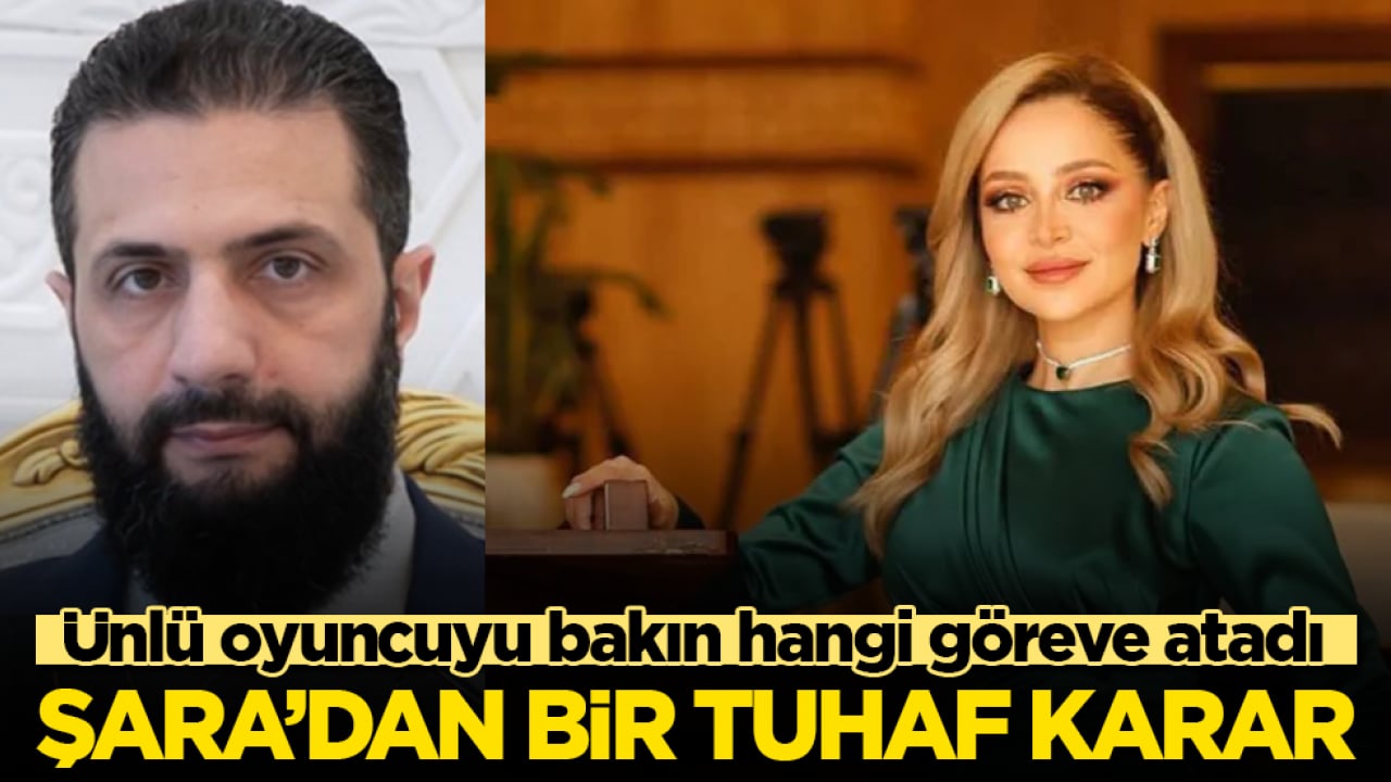Şara’dan bir tuhaf karar! Ünlü oyuncuyu bakın hangi göreve atadı