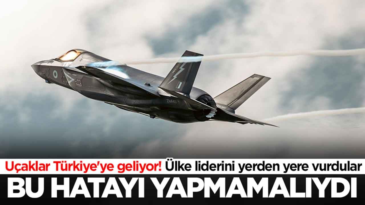 Savaş uçakları Türkiye'ye geliyor! Ülke liderini yerden yere vurdular: Bu hatayı yapmamalıydı
