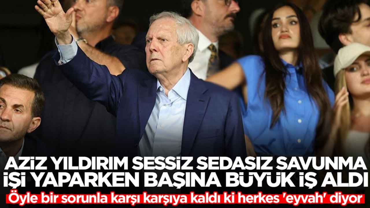 Savunma sanayi işi yaparken Aziz Yıldırım başına büyük bir iş aldı: Öyle bir sorunla karşı karşıya kaldı ki herkes 'eyvah' diyor