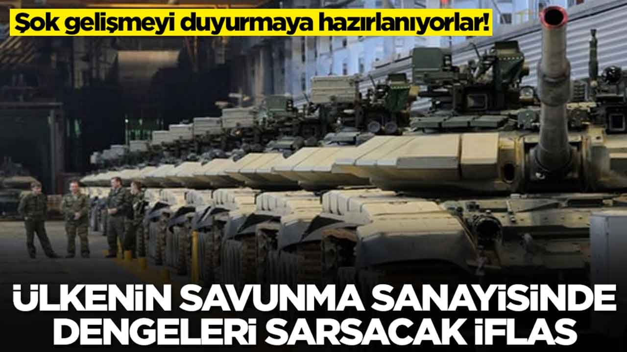 Savunma sanayisinde dengeleri sarsacak iflas: Duyurmaya hazırlanıyorlar