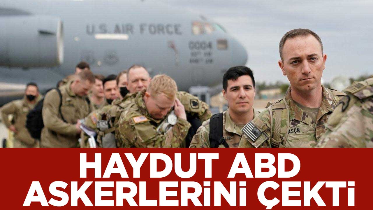 Sıcak gelişme! Haydut ABD, askerlerini çekti
