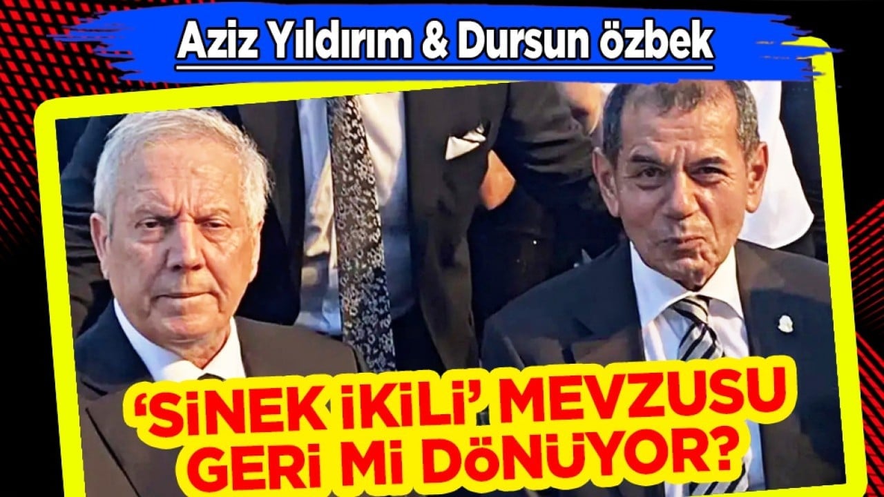 'Sinek ikili' geri dönüyor! Aziz Yıldırım vs Dursun Özbek! Yeniden alevlenecek mi?