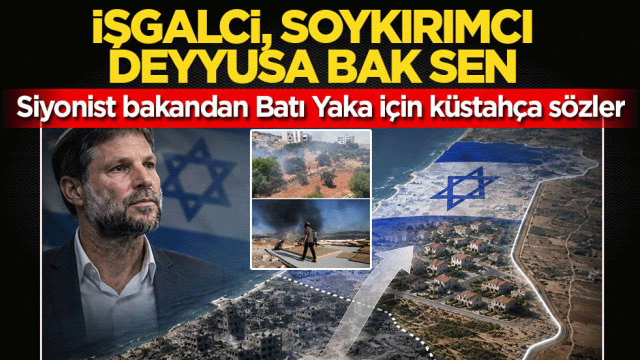 Siyonist bakandan Batı Yaka için küstahça sözler: İşgalci, soykırımcı deyyusa bak sen!