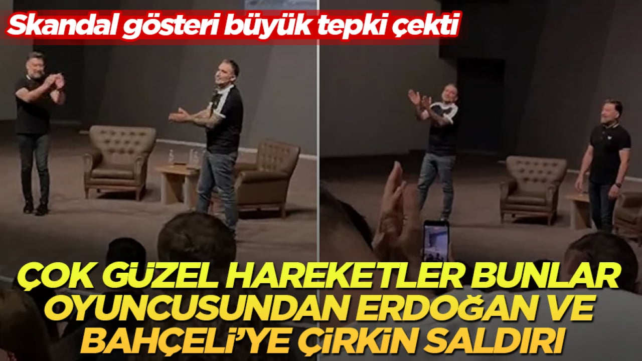 Skandal gösteri büyük tepki çekti! Çok Güzel Hareketler Bunlar oyuncusundan Erdoğan ve Bahçeli’ye çirkin saldırı