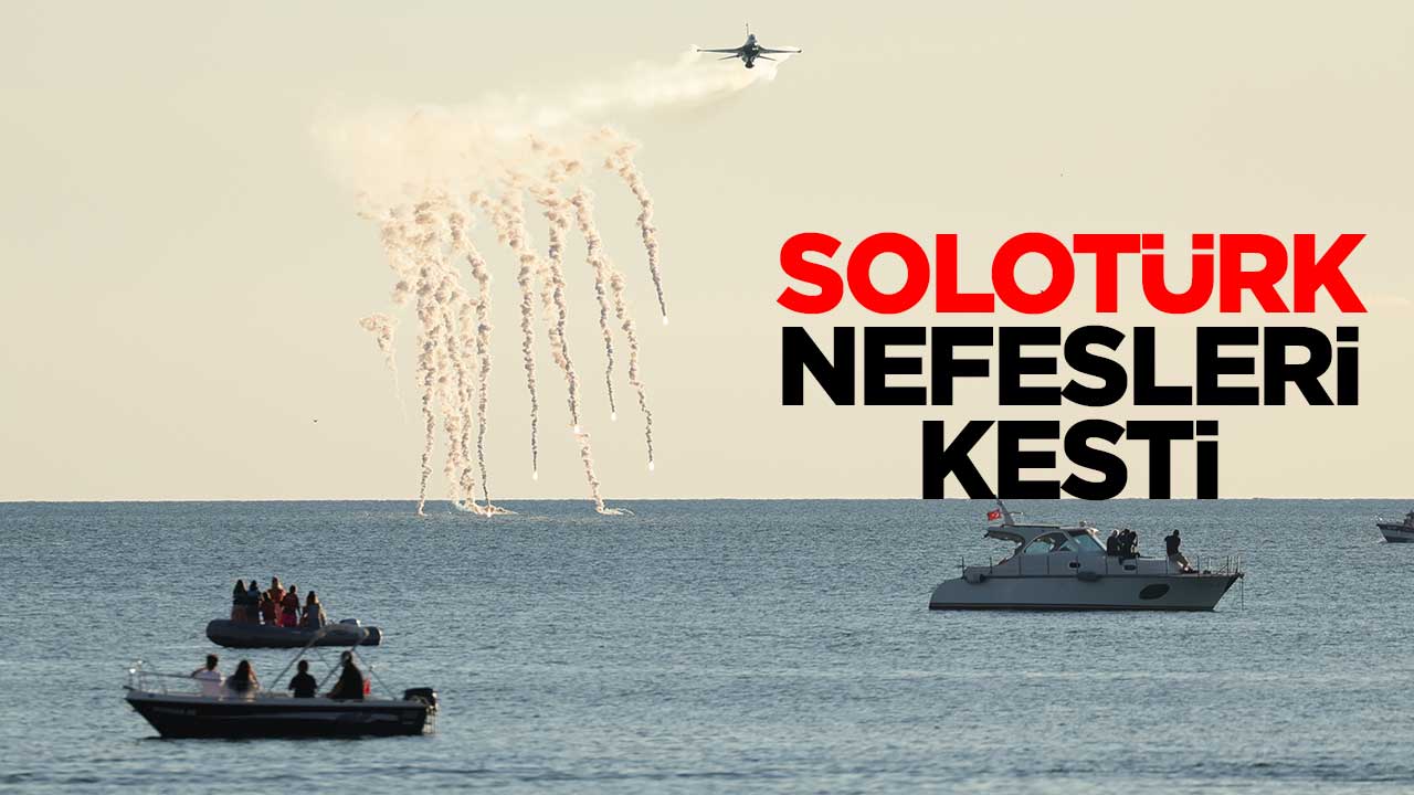 SOLOTÜRK nefesleri kesti