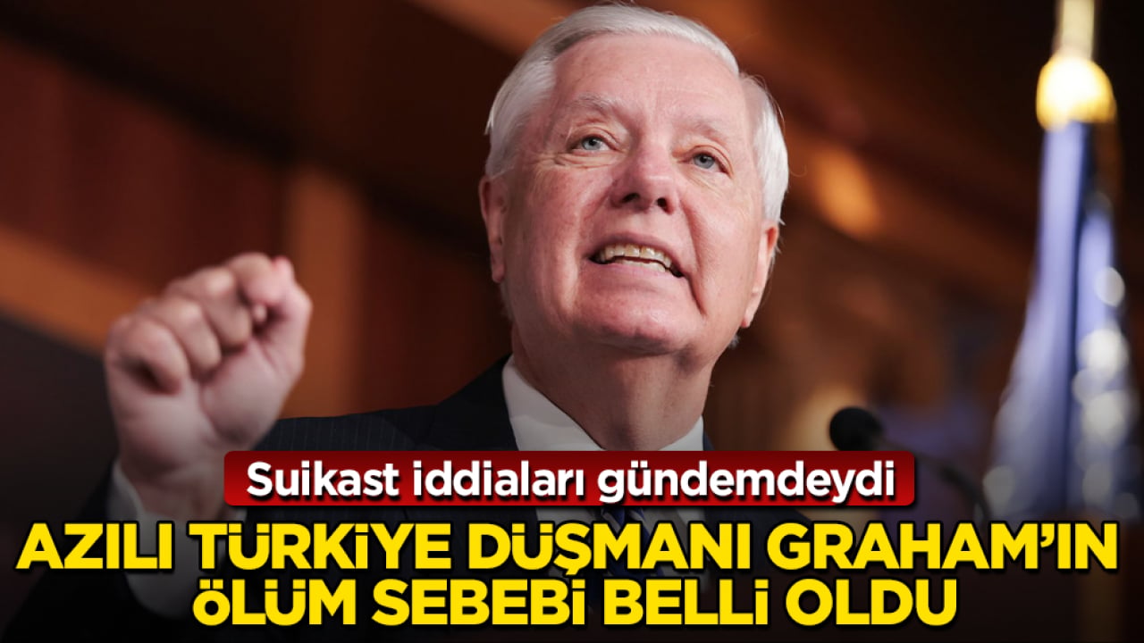 Suikast iddiaları gündemdeydi! Azılı Türkiye düşmanı Lindsey Graham’ın ölüm sebebi belli oldu