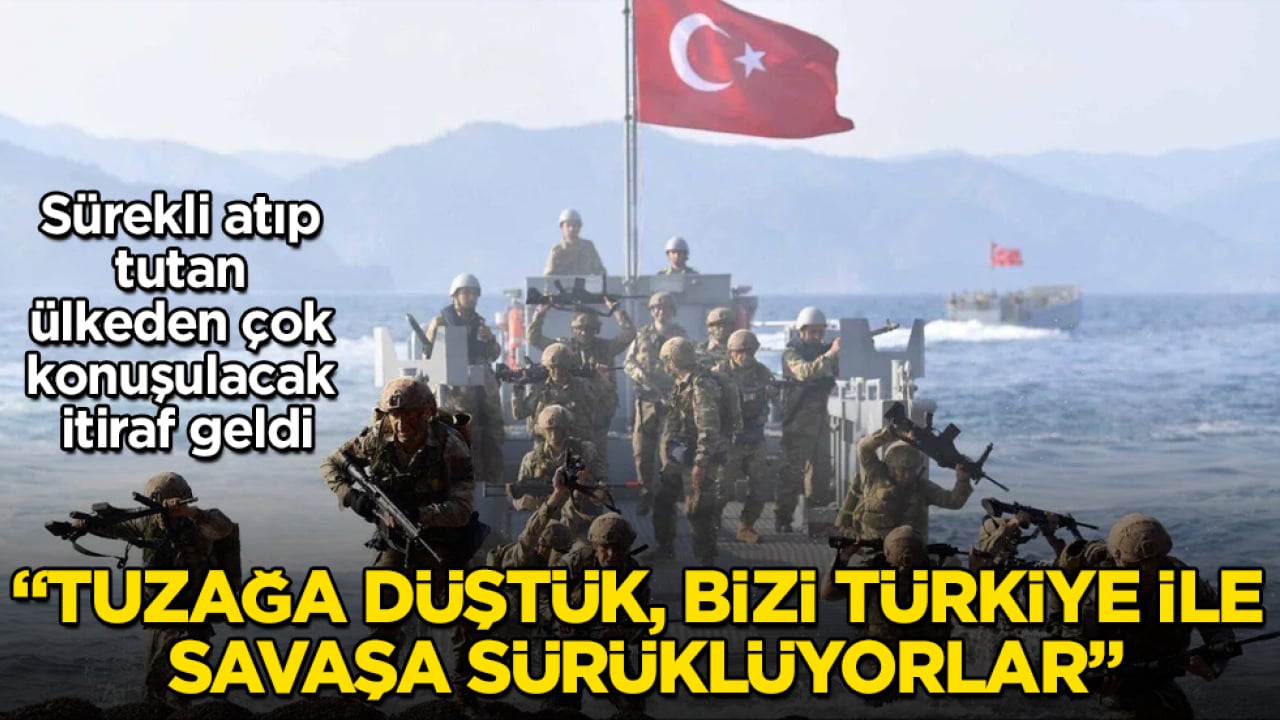 Sürekli atıp tutan ülkeden, çok konuşulacak itiraf geldi: Tuzağa düştük, bizi Türkiye ile savaşa sürüklüyorlar