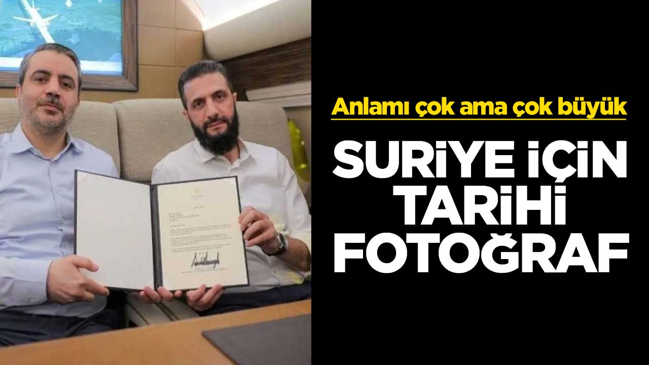 Suriye için tarihi fotoğraf! Anlamı çok ama çok büyük