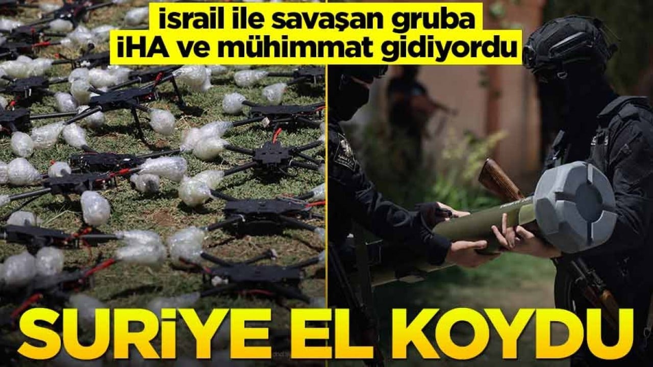 Suriye'de binlerce İHA ele geçirildi! İsrail'le savaşan gruba gidiyordu