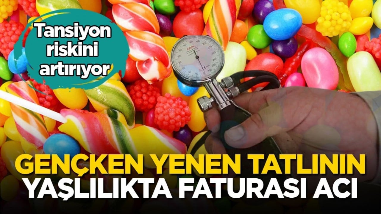 Tansiyon riskini artırıyor! Gençken yenen tatlının yaşlılıkta faturası acı