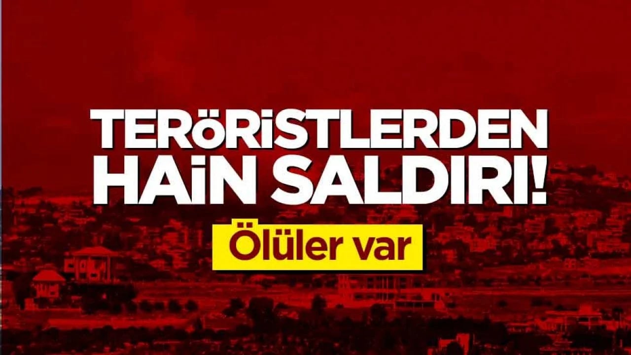 Teröristlerden hain saldırı! Ölüler var