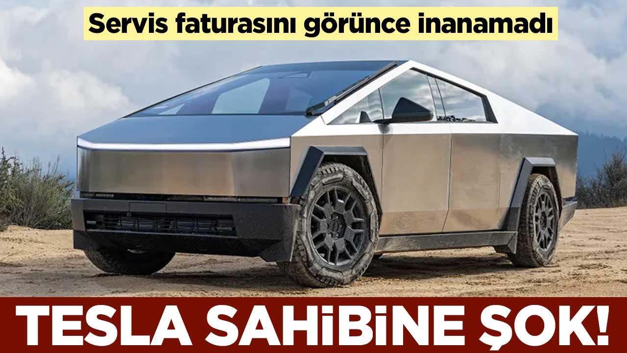 Tesla sahibine şok! Servis faturasını görünce inanamadı