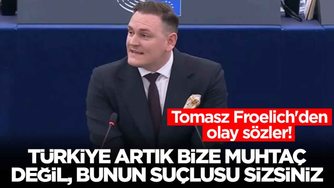 Tomasz Froelich'den olay sözler: Türkiye artık bize muhtaç değil, bunun suçlusu sizsiniz