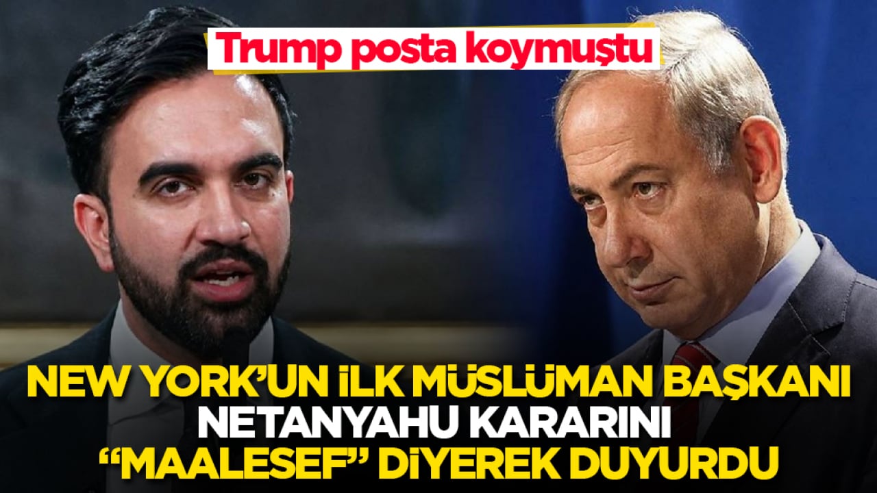 Trump posta koymuştu! New York’un ilk Müslüman Belediye Başkanı, "Netanyahu" kararını "Maalesef" diyerek duyurdu