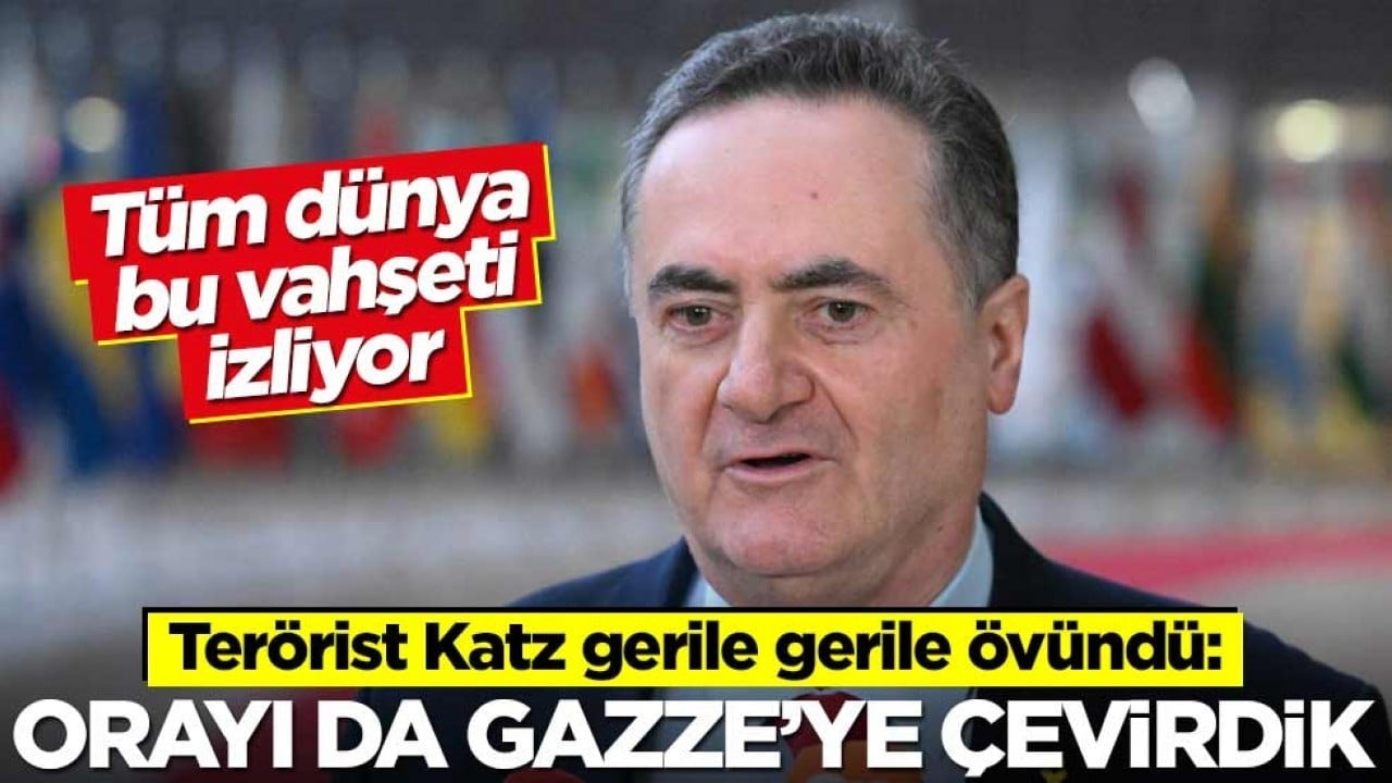 Tüm dünya bu vahşeti izliyor! Terörist Katz gerile gerile övündü: Orayı da Gazze'ye çevirdik