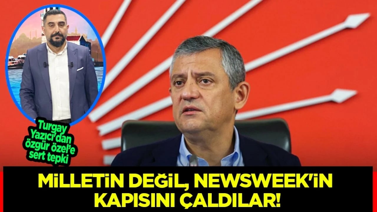 Turgay Yazıcı'dan sert tepki: Yeniden milletin değil, Newsweek'in kapısını çaldılar!
