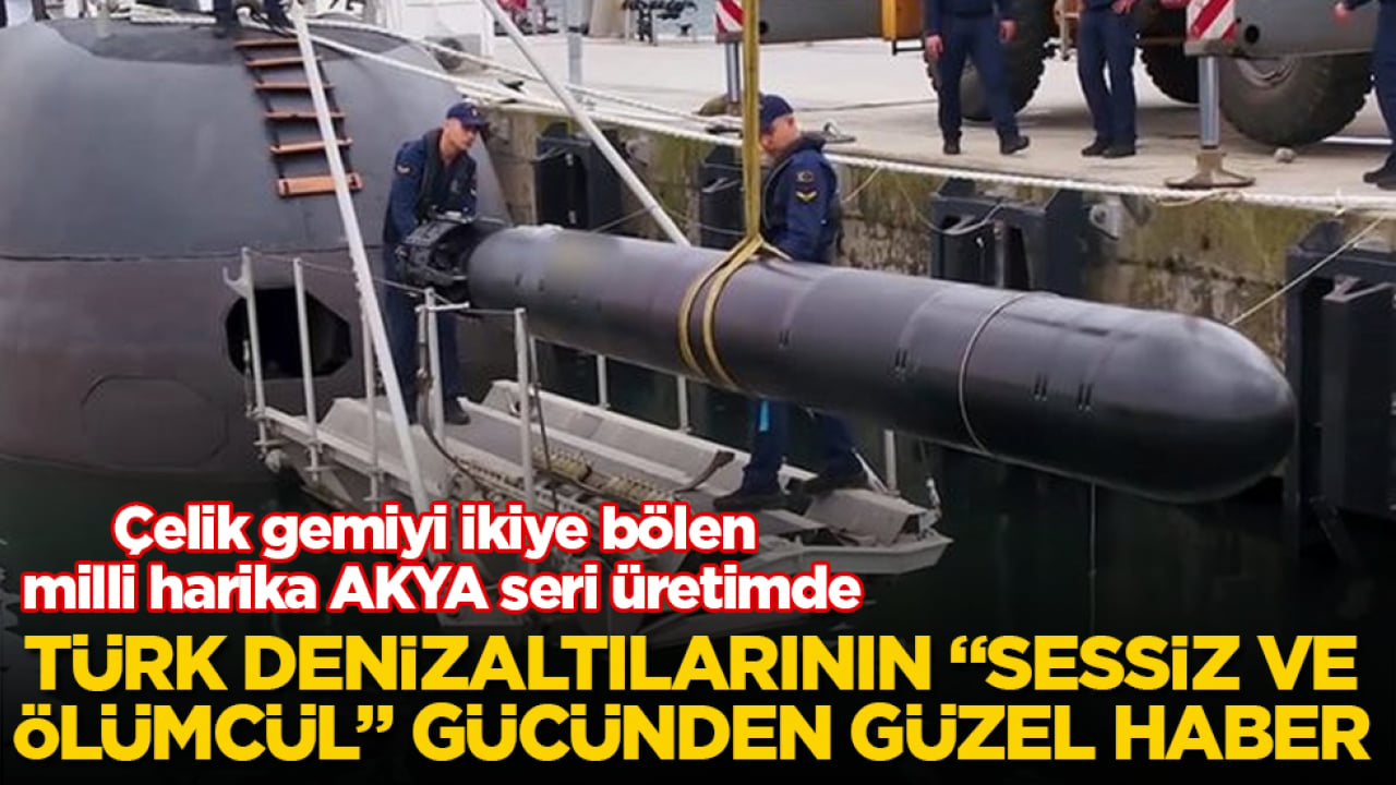 Türk denizaltılarının "sessiz ve ölümcül" gücünden güzel haber! Çelik gemiyi ikiye bölen milli harika AKYA seri üretimde