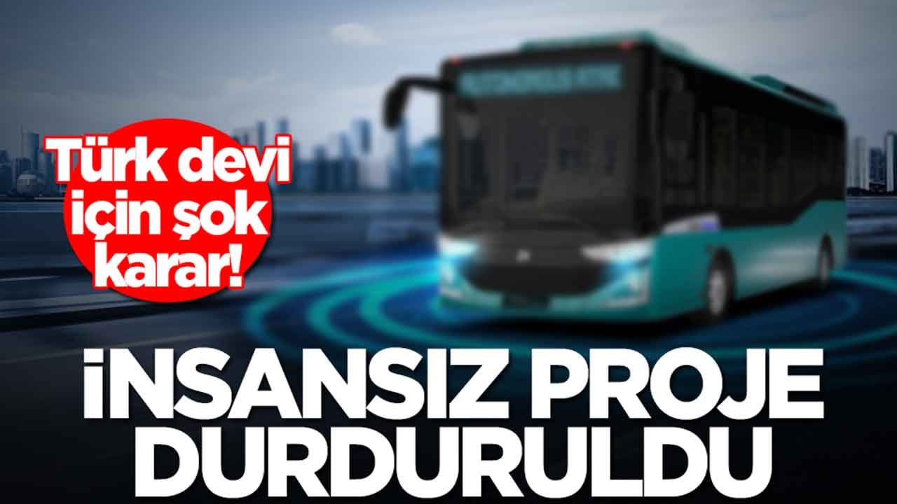 Türk devi için şok karar: İnsansız proje ani şekilde durduruldu
