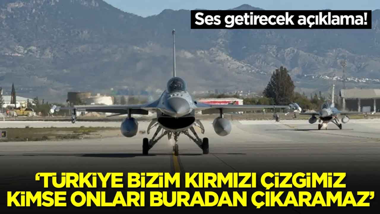 'Türkiye bizim kırmızı çizgimiz, kimse onları buradan çıkaramaz' diyerek duyurdular
