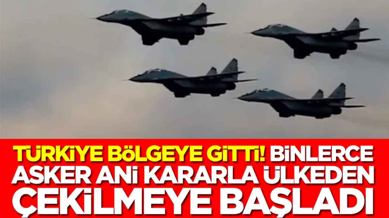 Türkiye bölgeye gitti: Binlerce asker ani kararla ülkeden çekilme kararı aldı