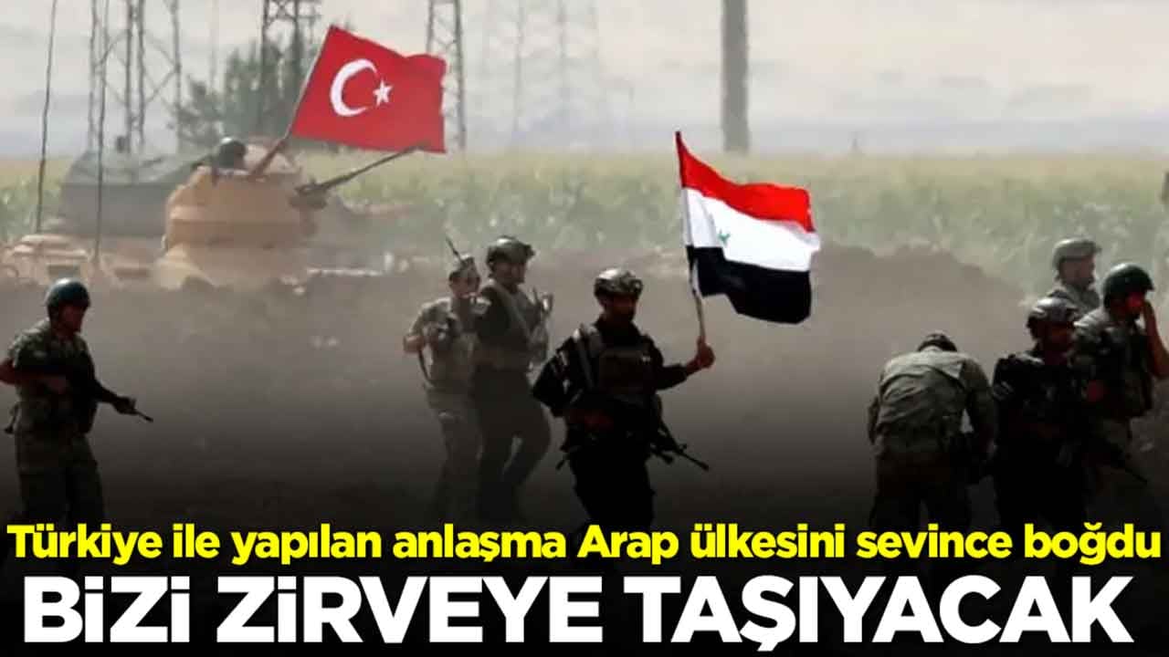 Türkiye ile yapılan anlaşma Arap ülkesini sevince boğdu: Bizi zirveye taşıyacak