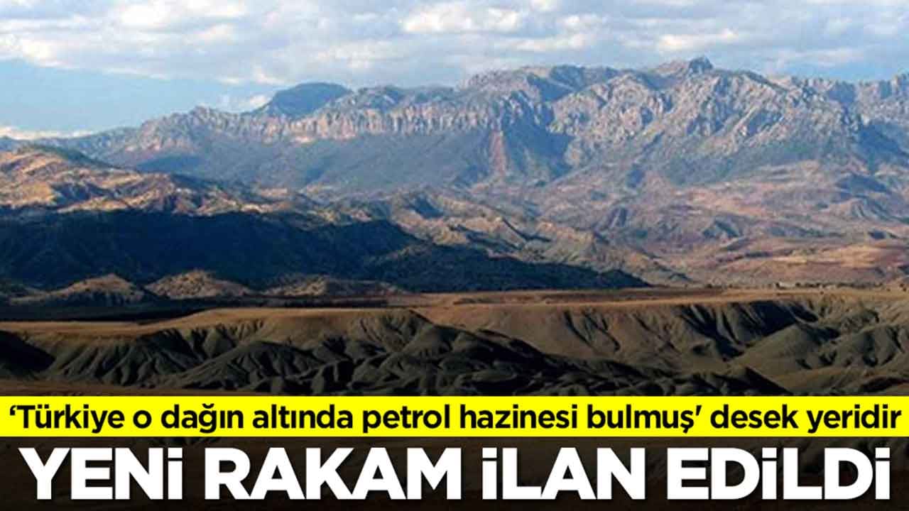 Türkiye o dağın altında 'petrol hazinesi bulmuş' desek yeridir: Son rakam kamuoyuna ilan edildi