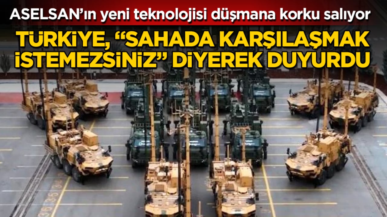 Türkiye, "Sahada karşılaşmak istemezsiniz" diyerek duyurdu! ASELSAN’ın yeni teknolojisi düşmana korku salıyor 