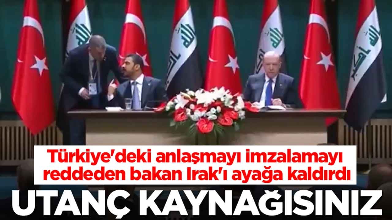 Türkiye'deki anlaşmayı imzalamayı reddeden bakan Irak'ı ayağa kaldırdı: Utanç kaynağısınız