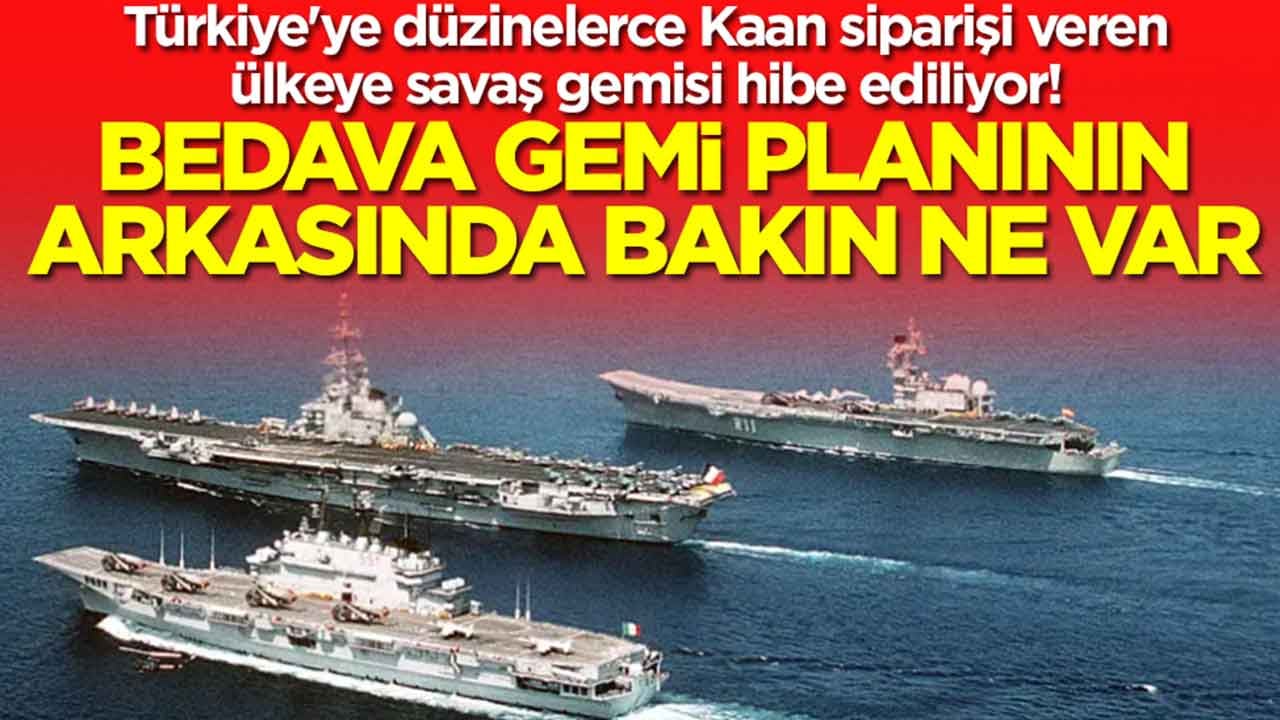 Türkiye'den düzinelerce Kaan alacak olan ülkeye savaş gemisi hibe ediliyor: Bedava gemi planının arkasında bakın ne var