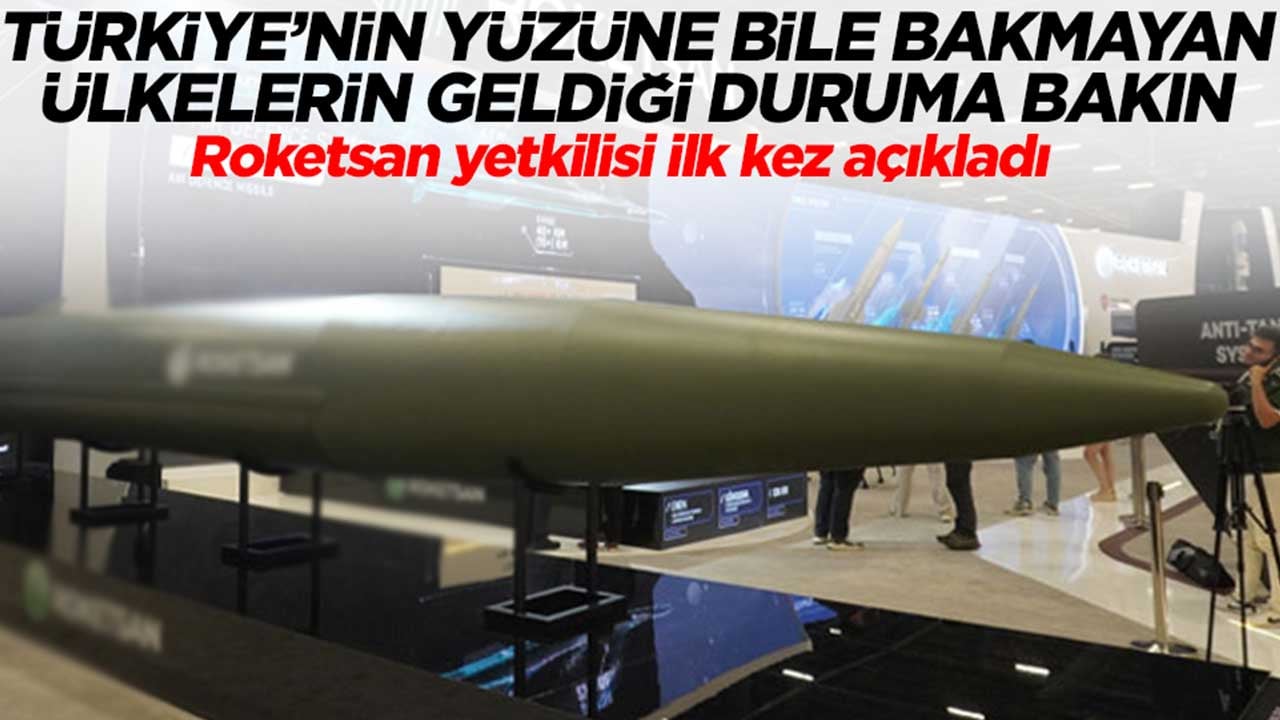 Türkiye'nin yüzüne bile bakmayan ülkelerin geldiği duruma bakın: Roketsan yetkilisi ilk kez açıkladı