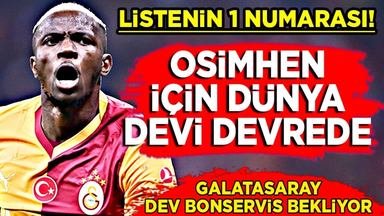 Türkiye'ye gelecekler! Osimhen yeniden piyasada: Dev bonservis bekleniyor...