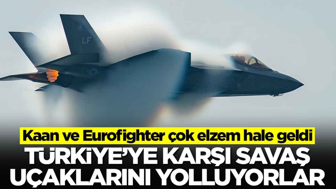 Türkiye'ye karşı savaş uçaklarını gönderiyorlar: Kaan ve Eurofighter çok elzem hale geldi