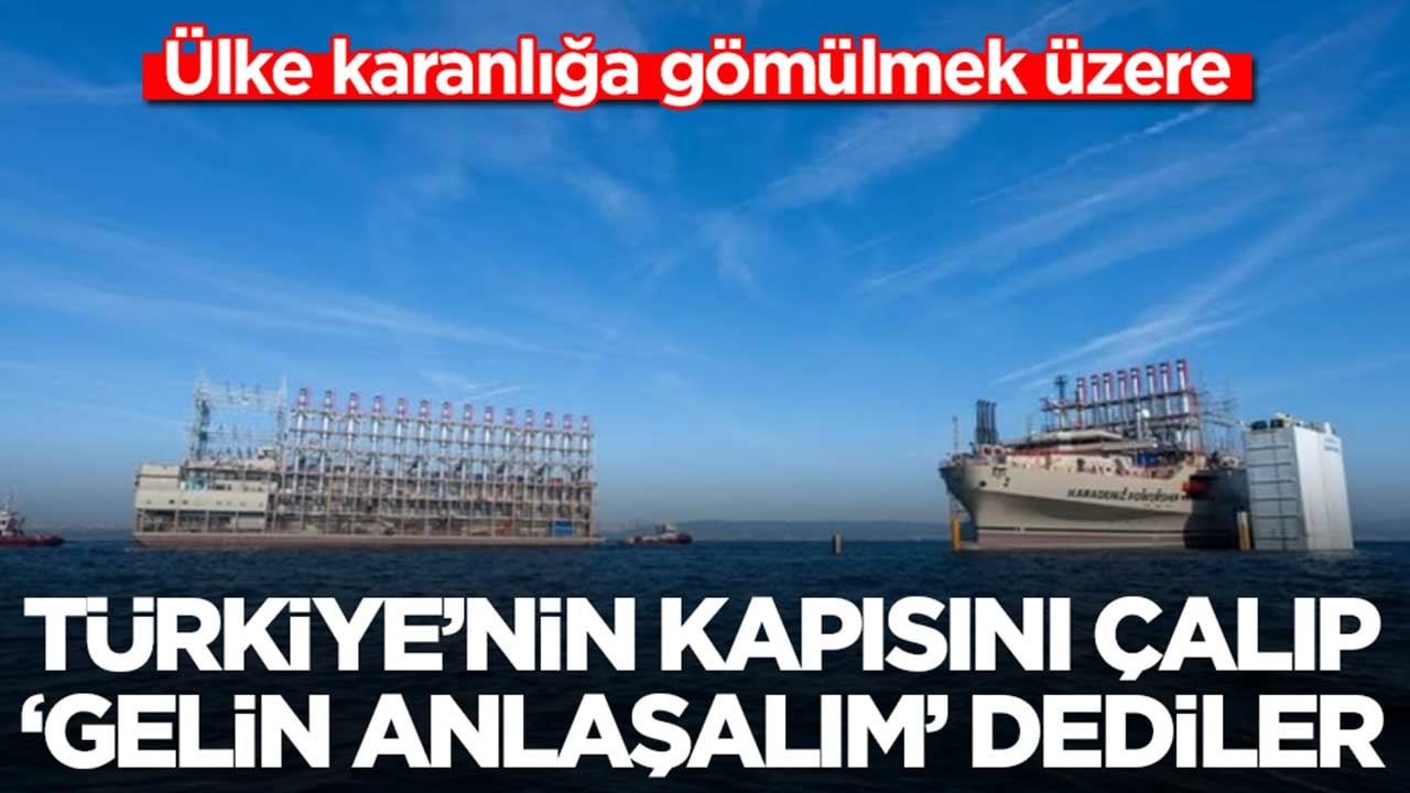 Ülke karanlığa gömülmek üzere: Türkiye'nin kapısını çalıp 'gelin anlaşalım' dediler