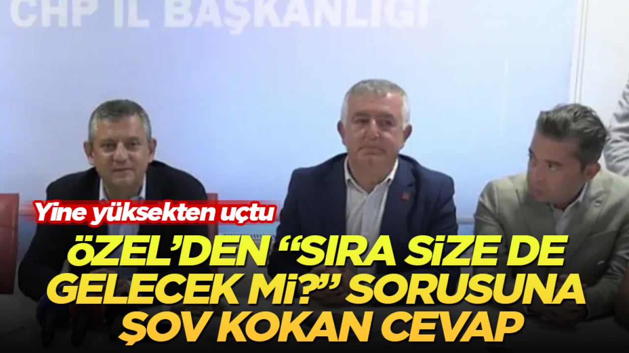 Yine yüksekten uçtu! Özgür Özel’den "Sıra size de gelecek mi?" sorusuna şov kokan cevap