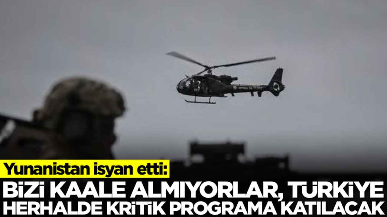 Yunanistan isyan etti: Bizi kaale almıyorlar, Türkiye herhalde kritik programa katılacak