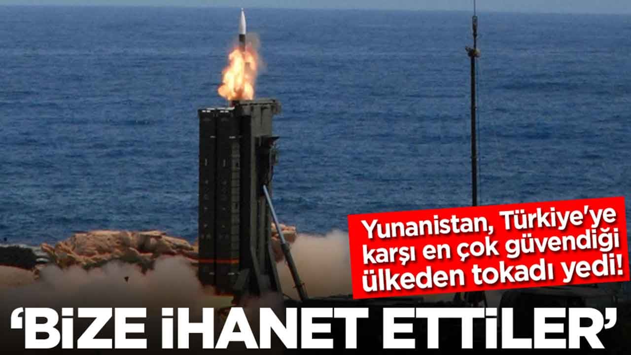 Yunanistan, Türkiye'ye karşı en çok güvendiği ülkeden tokadı yedi: Bize ihanet ettiler