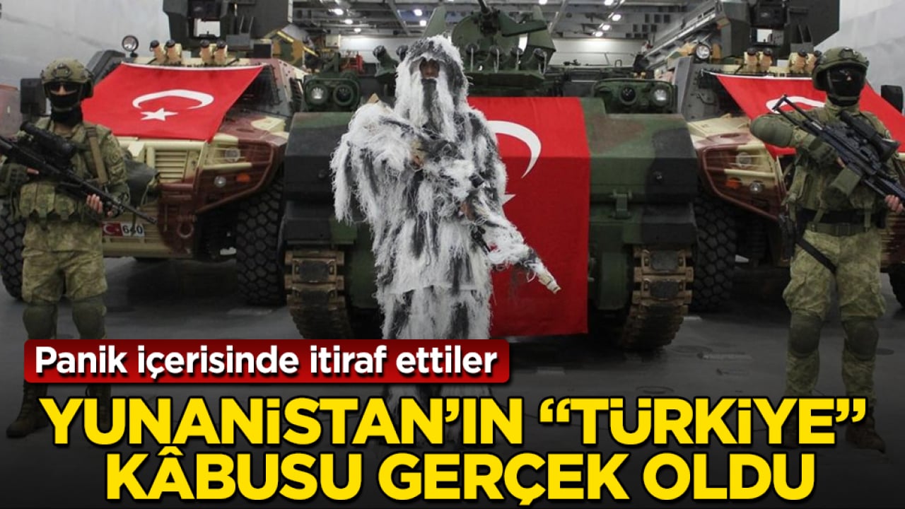 Yunanistan’ın "Türkiye" kâbusu gerçek oldu: Panik içerisinde itiraf ettiler
