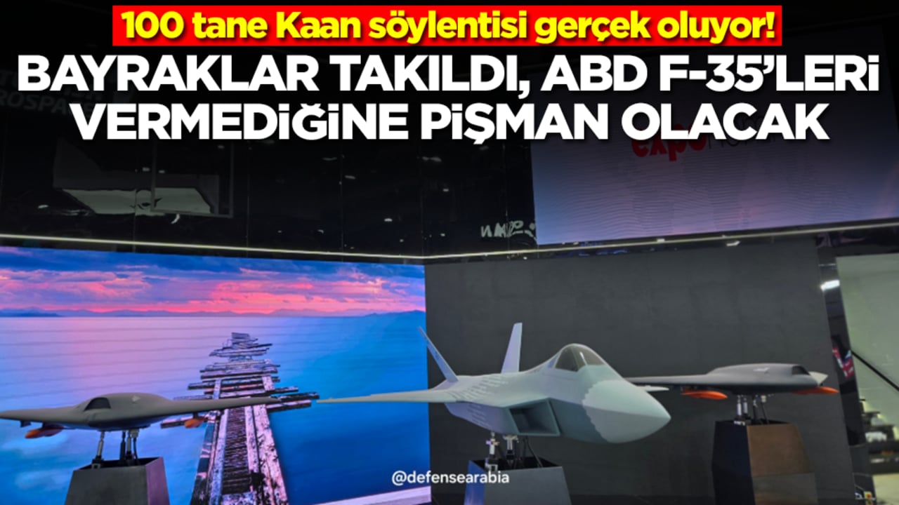 100 tane Kaan söylentisi gerçek oluyor! Bayrak takıldı, ABD F-35'leri vermediğine pişman olacak