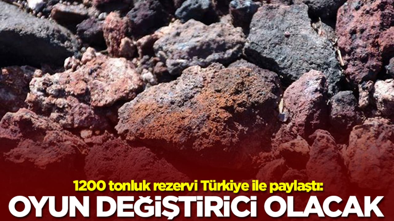 1200 tonluk rezervi Türkiye ile paylaştı: Oyun değiştirici olacak