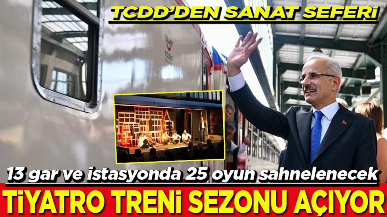 13 gar ve istasyonda 25 oyun sahnelenecek Tiyatro treni sezonu açıyor