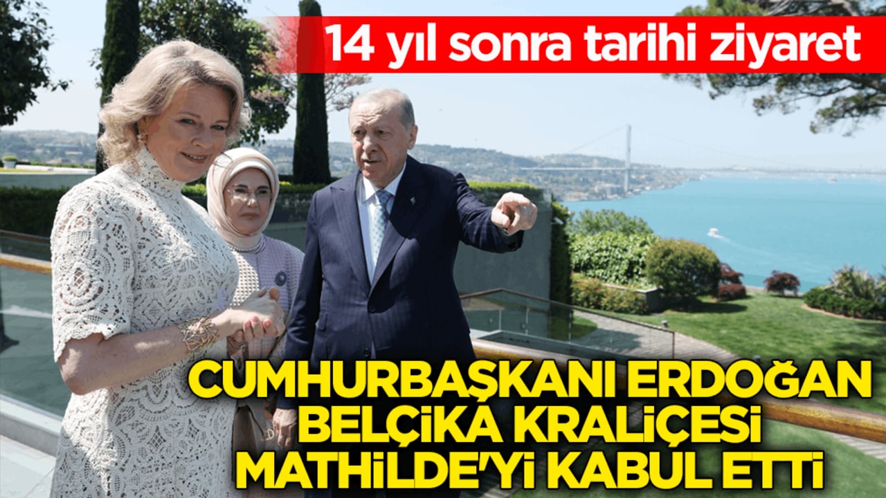 14 yıl sonra tarihi ziyaret! Cumhurbaşkanı Erdoğan, Belçika Kraliçesi Mathilde'yi kabul etti