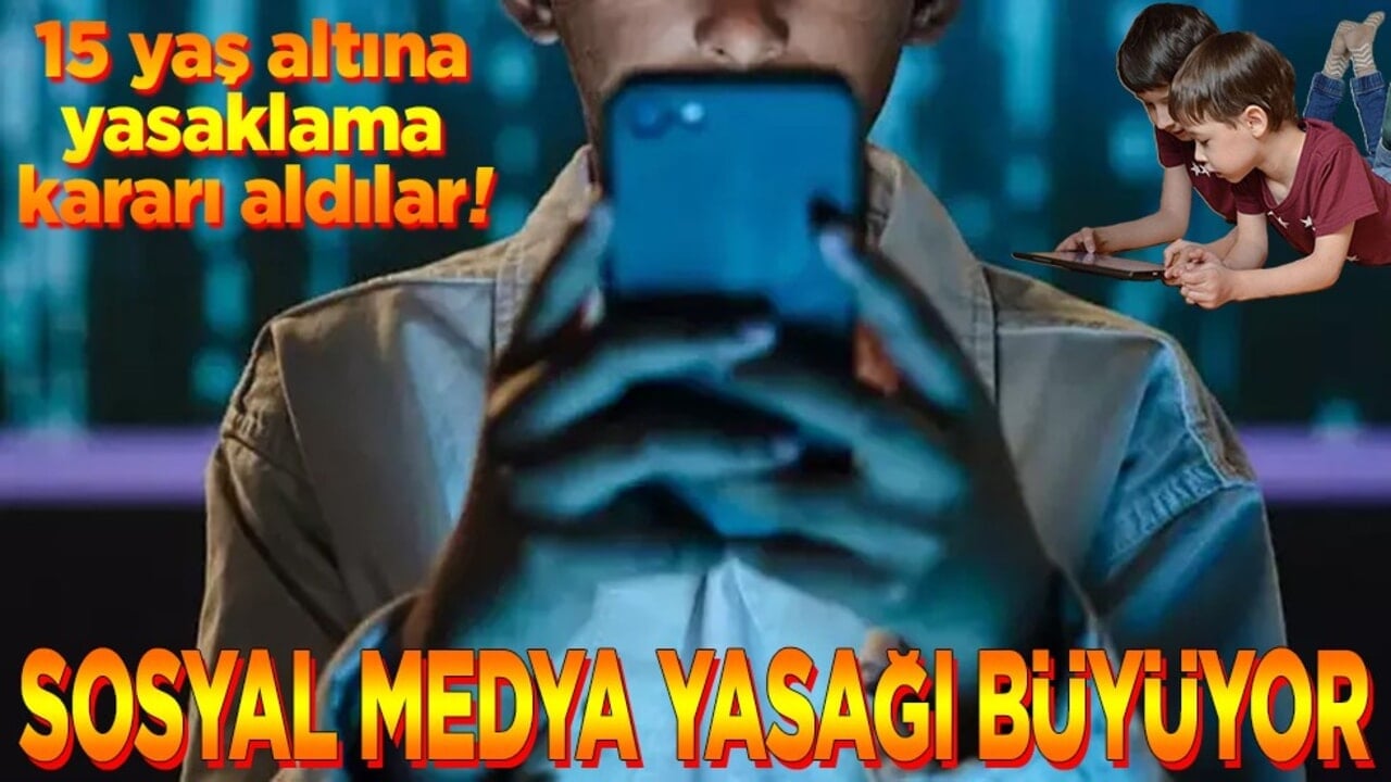 15 yaş altına yasaklama kararı aldılar! Sosyal medya yasağı büyüyor