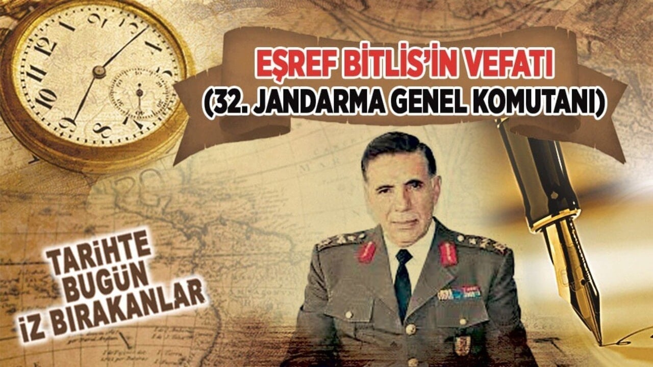17 Şubat 1993: Eşref Bitlis’in vefatı (32. Jandarma Genel Komutanı)