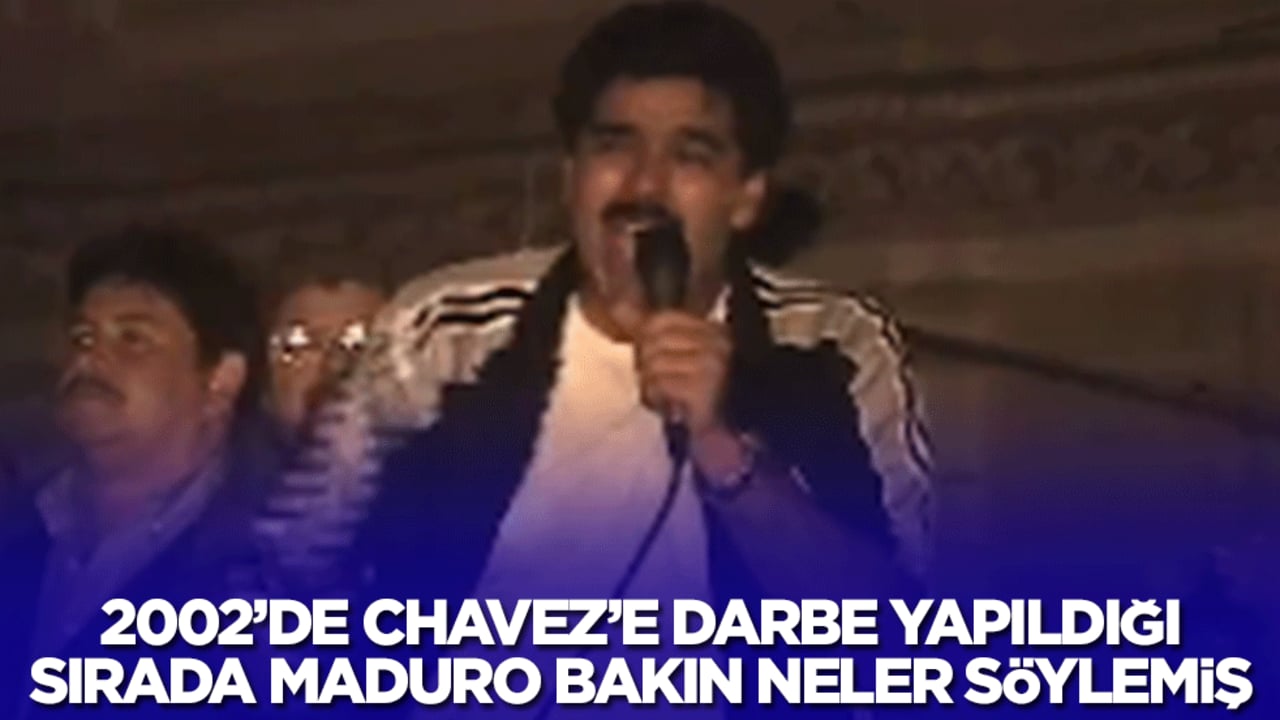 2002'de Chavez'e darbe yapıldığında Maduro bakın neler söylemiş! Halka yaptığı konuşma ortaya çıktı